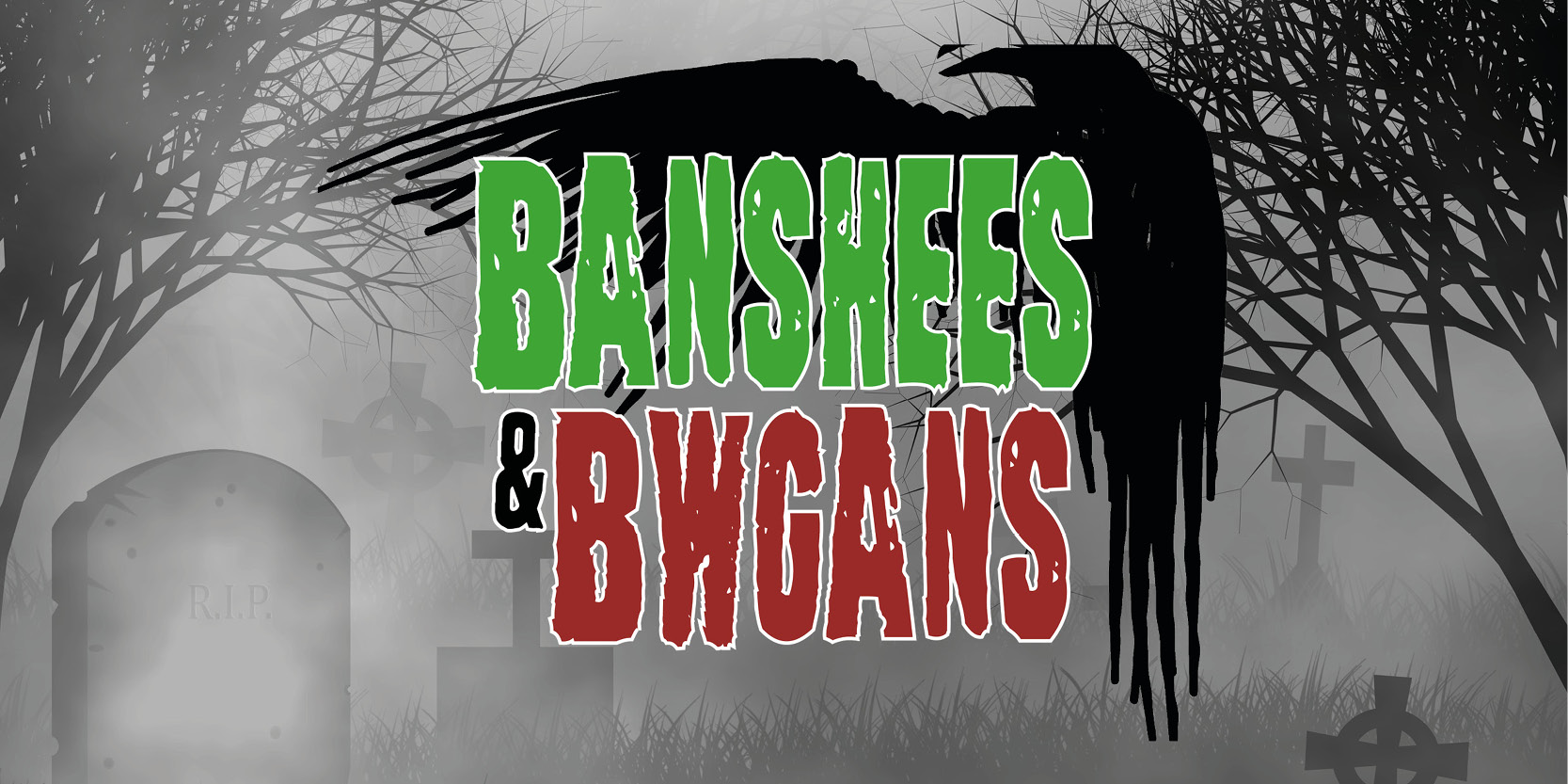 Banshees and Bwgans Podcast from The Witching Hour